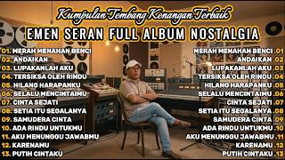 Download lagu EMEN SERAN WILIK || Full Album Tembang Kenangan Nostalgia 70-80-90an Terbaik 2026 mp3 Download lagu EMEN SERAN WILIK || Full Album Tembang Kenangan Nostalgia 70-80-90an Terbaik 2026 mp3