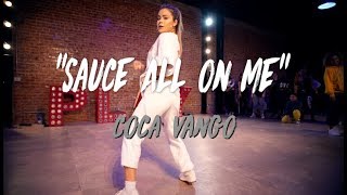 Coca Vango - &quot;Sauce all on me&quot; | Nicole Kirkland Choreography