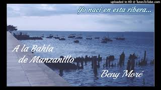 A la bahía de Manzanillo - Beny Moré.