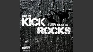 Kick Rocks (feat. Money Bagg Yo)