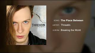 Threatin - The Place Between