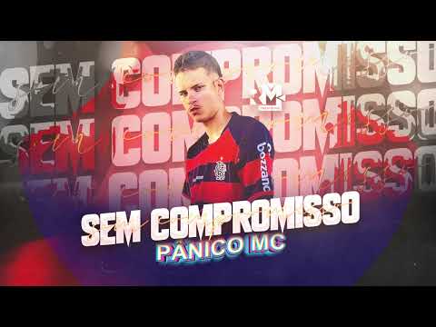 PANICO MC - SEM COMPROMISSO (Prod. Bnb no Beat)