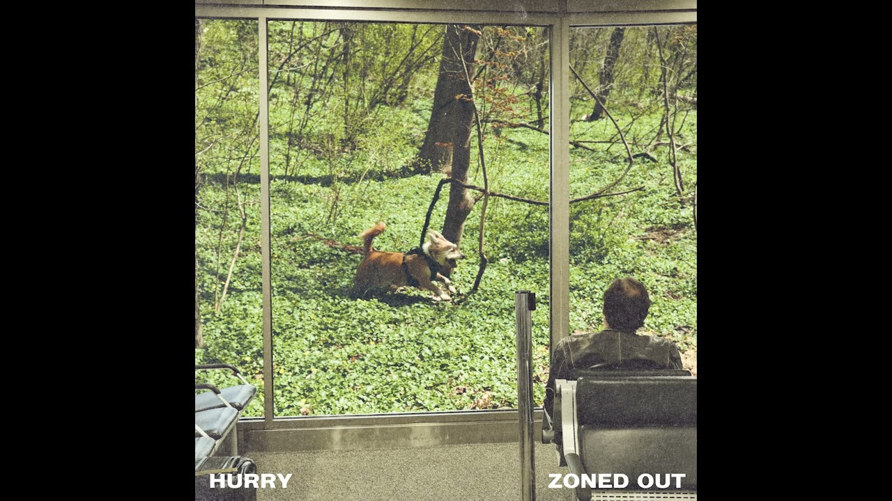 Hurry - Zoned Out