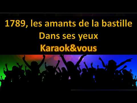 Karaoké 1789, les amants de la bastille - Dans ses yeux