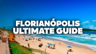 THE ULTIMATE FLORIANÓPOLIS GUIDE! Things to do, Where to Stay, Shopping and ride