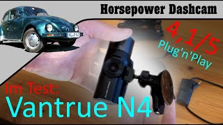 Vantrue N4: Plug'n'Play mit 3 Kanälen - Dashcam Test