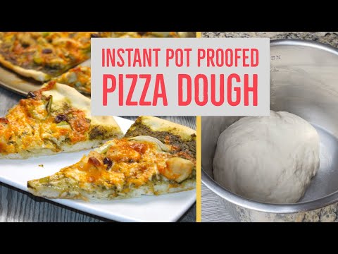 How to Proof Pizza Dough in the Instant Pot- Best Homemade Pizza Crust Recipe- Pesto Chicken Pizza