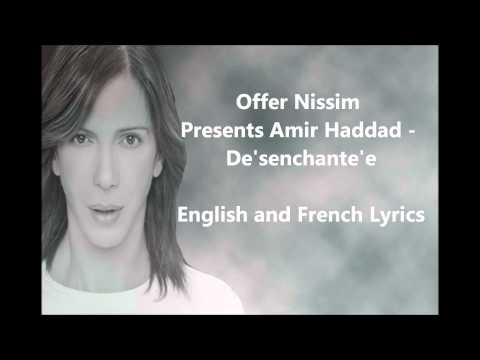 Offer Nissim Presents Amir Haddad - De'senchante'e with lyrics