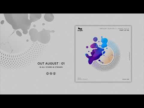 Gregory Esayan & Angel Falls - Part of Me (DUB Mix) [Incepto Music]