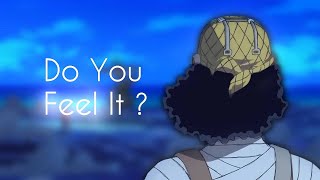 One Piece「AMV」 - Do You Feel It ?
