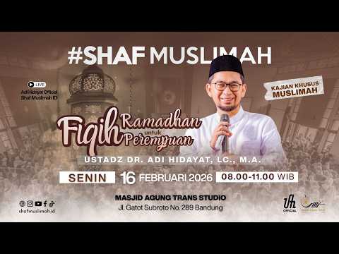 [LIVE] Fiqih Ramadhan untuk Perempuan - Ustadz Adi Hidayat