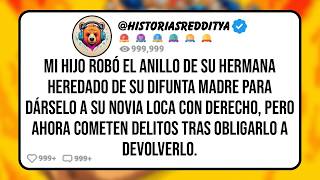 Mi HIJO Robó el Anillo de su HERMANA Heredado de su Difunta MADRE para dárselo a su NOVIA Interesa