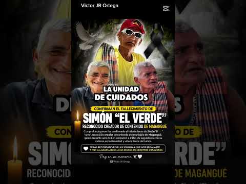 Fallece Simón "El Verde", querido creador de contenido de Magangué: así lo recuerdan sus seguidores