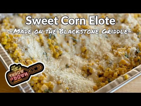 Sweet Corn Elote on the Blackstone Griddle
