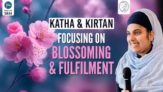 Focusing on Blossoming and Fulfilment - Katha by Bibi Alamjeet Kaur