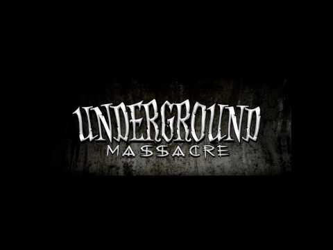 Underground Massacre 2010
