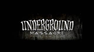 Underground Massacre 2010