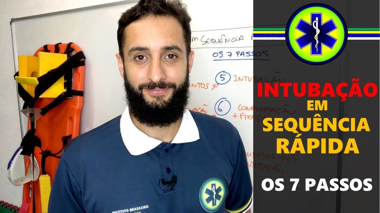INTUBAÇÃO EM SEQUÊNCIA RÁPIDA - OS 7 PASSOS