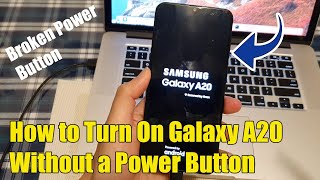 How to Turn On Galaxy A20 Without a Power Button / Broken Power Button