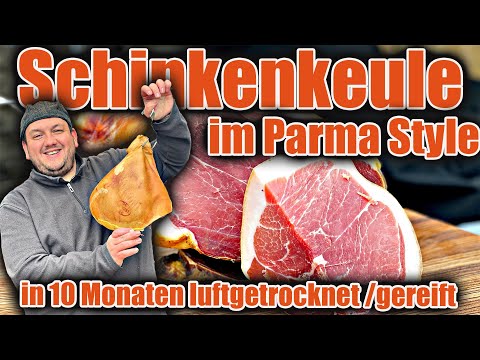 Schweine Keule Parmaschinken Art / Style selber machen |10 Monate luftgetrocknet / gereift