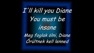 Nomy - I hate you, Diane ENGLISH - HUNGARIAN LYRICS
