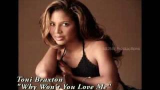 Toni Braxton &quot;Why Won&#39;t you Love Me&quot; (Full)
