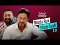 Thoda Ruk Shah Rukh 2 0 DisneyPlus Hotstar