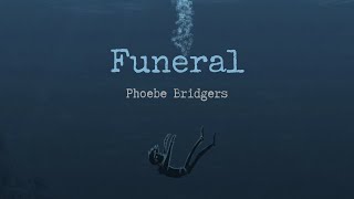 Phoebe Bridgers - Funeral (Lyrics)