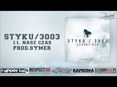 11. Styku/3003- Nasz czas prod. Symer