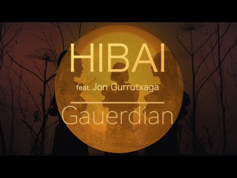 HIBAI feat. Jon Gurrutxaga - Gauerdian