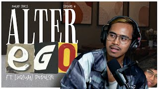 Download lagu EP41 BORAK! SPACE : Alter Ego Ft Luqman Podolski mp3