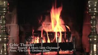 Celtic Thunder - &#39;Have Yourself a Merry Little Christmas&#39;