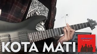 Download lagu PETERPAN | Kota Mati (Full Guitar Cover) 2019 Revisit mp3 Download lagu PETERPAN | Kota Mati (Full Guitar Cover) 2019 Revisit mp3