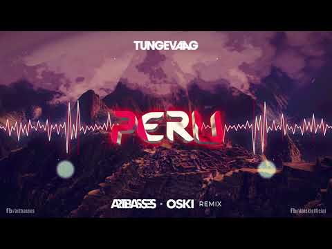 Tungevaag - Peru (ARTBASSES x Oski Remix)