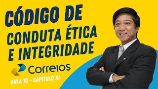 Aula 10- Código de Ética e Integridade Correios - Cap XI- Da Comissão de Ética e das Penalidades