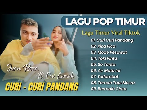 Juan Reza Ft Ecii Lamak - CURI - CURI PANDANG - PICA PICA | MODE PESAWAT || POP TIMUR VIRAL TIKTOK!!