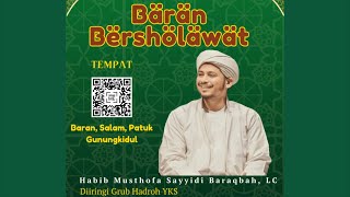 Download lagu BARAN PRAYED WITH HABIB SAYYIDI BARAQBAH IN THE COMMUNITY OF THE 8TH ANNIVERSARY OF THE UNIT MITR... mp3 Download lagu BARAN PRAYED WITH HABIB SAYYIDI BARAQBAH IN THE COMMUNITY OF THE 8TH ANNIVERSARY OF THE UNIT MITR... mp3