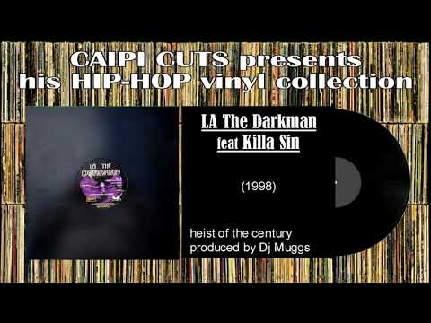 LA The Darkman feat Killa Sin - heist of the century (1998)