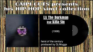 LA The Darkman feat Killa Sin - heist of the century (1998)