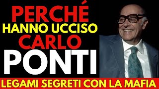 CARLO PONTI: il produttore di Loren — affari segreti con la mafia che lo hanno portato alla morte
