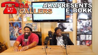 DA CALLERS #224 - EBOKK VS AKAPRESENTS - PRESENTS LOSES IT!! STREETS OF RAGE!!