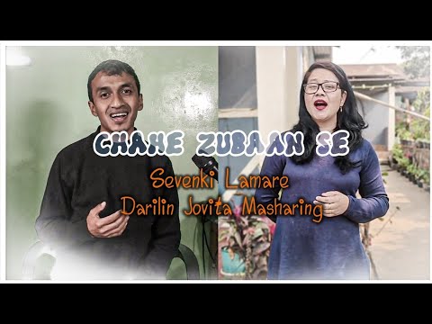 CHAHE ZUBAAN SE| Sevenki Lamare & Darilin Jovita Masharing| Dil Hai Tumhara (2002)