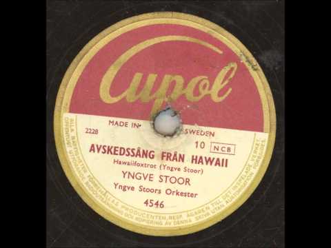 Yngve Stoors Orkester - Avskedssång från Hawaii