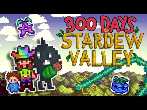 I Played 300 Days In Stardew Valley