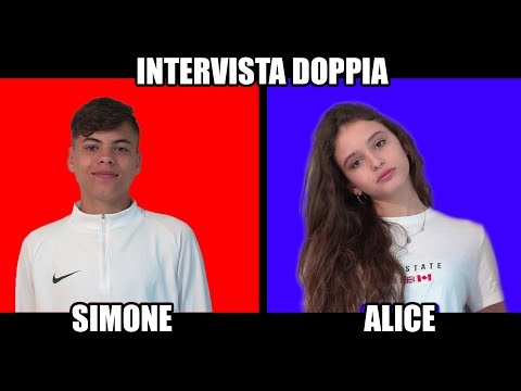SIMONE &amp ALICE - INTERVISTA DOPPIA