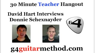 G4 Guitar Teacher Hangout - Donnie Schexnayder Interview - G4 Guitar TV Episode 33