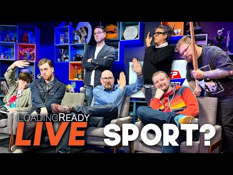 Sport? || LoadingReadyLIVE Ep117