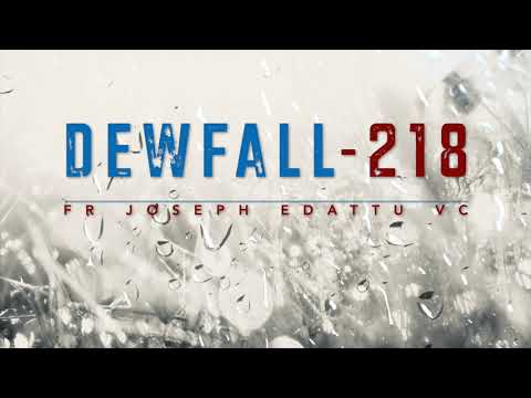 Dewfall 218 - If you feel lonely, listen to this…