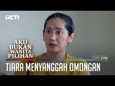 TIARA MENYANGGAH OMONGAN MENTARI - AKU BUKAN WANITA PILIHAN