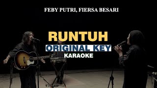 Download lagu [KARAOKE] Feby Putri - Runtuh (Feat. Fiersa Besari) ORIGINAL KEY mp3